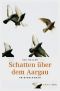 [Andrina Kaufmann 04] • Schatten über dem Aargau